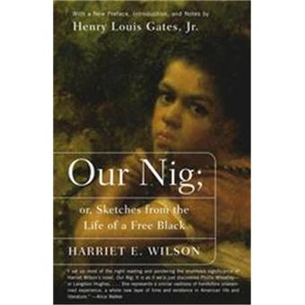 Our Nig - Or Sketches from the Life of a Free Black - Paperback - 2003 - 1